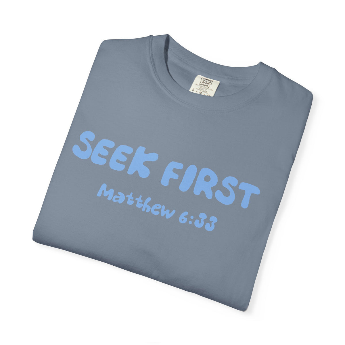 Seek First Matthew 6:33 T-Shirt — "Kingdom Over Culture" Christian Faith Tee