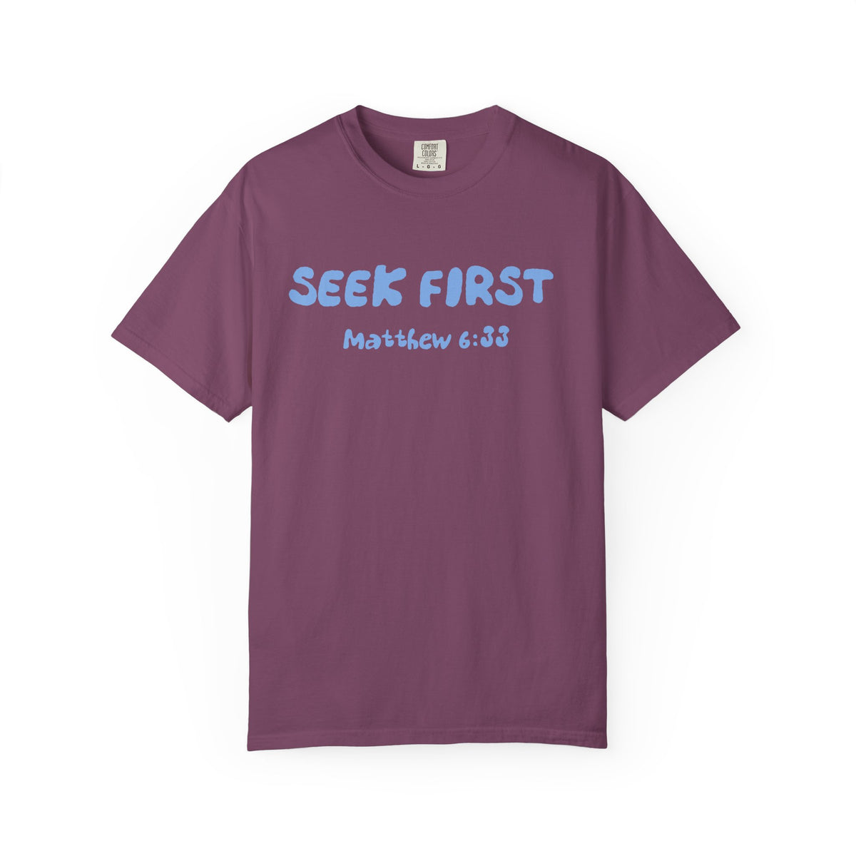 Seek First Matthew 6:33 T-Shirt — "Kingdom Over Culture" Christian Faith Tee
