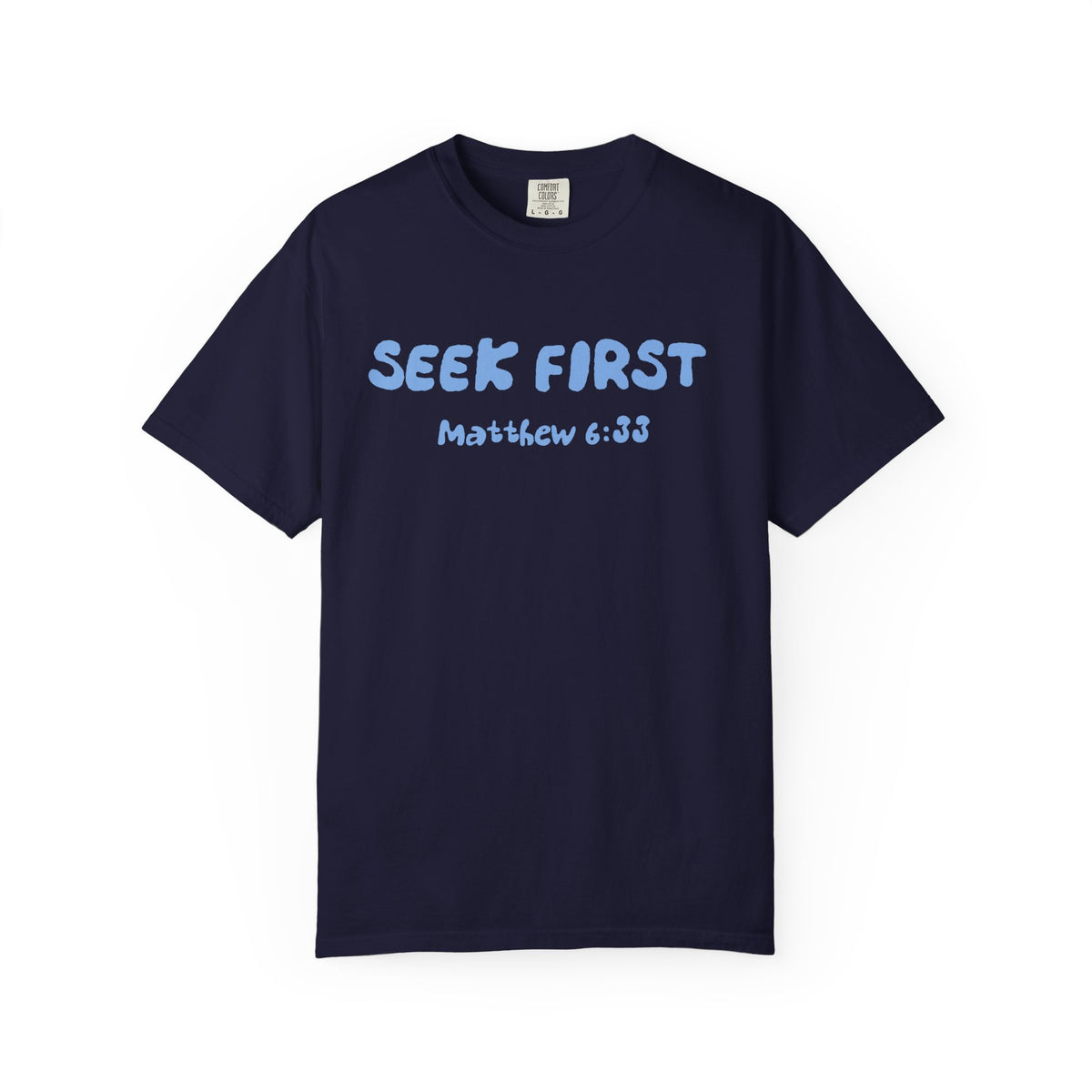 Seek First Matthew 6:33 T-Shirt — "Kingdom Over Culture" Christian Faith Tee